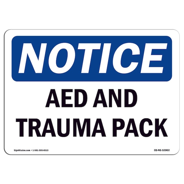 Safety Sign, OSHA Notice, 3.5" Height, AED And Trauma Pack Sign, Landscape, 10PK